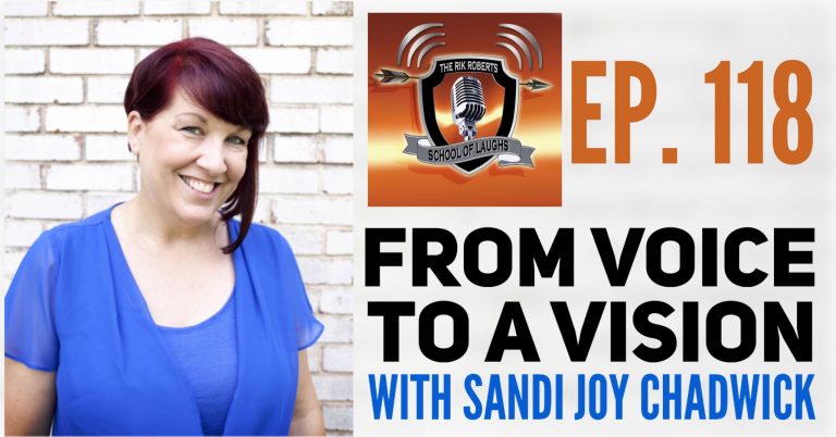 VOICE TO A VISION WITH SANDI JOY CHADWICK [EP. 118] - School of Laughs ...