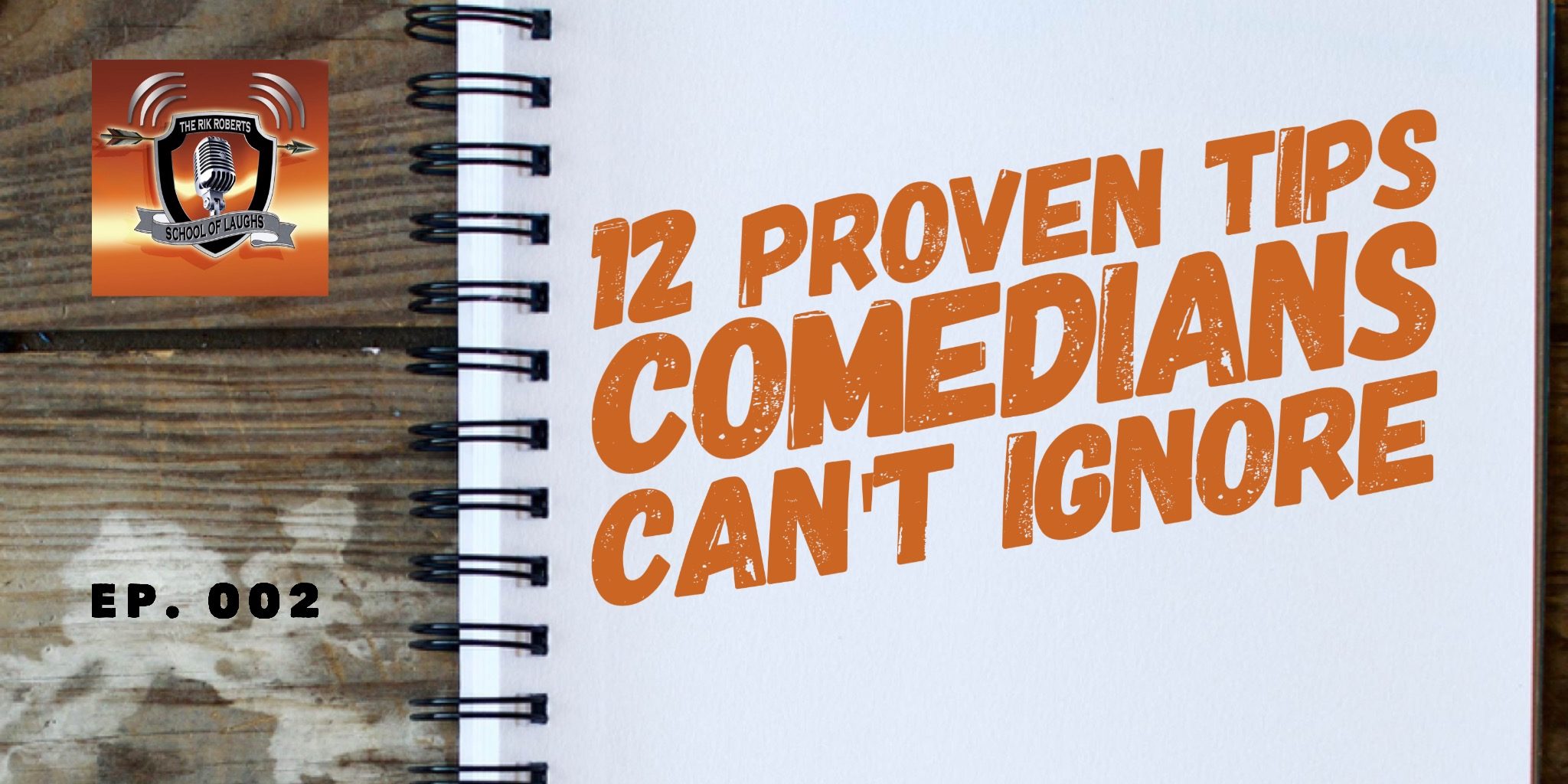 Twelve Proven Tips Comedians Can’t Ignore Twelve Proven Tips Comedians Can't Ignore