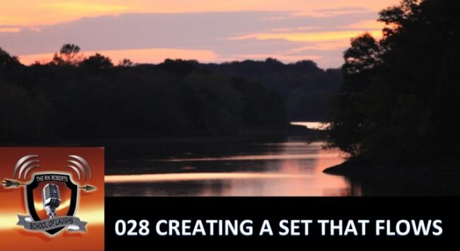 Creating a Stand-Up Set that FlowsSchoolOfLaughs