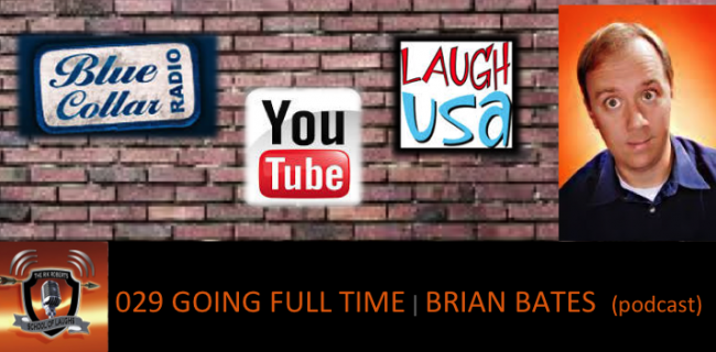 Brian Bates Going Full Time into Comedy