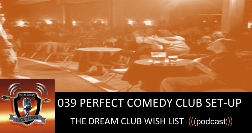 PErfect Comedy Club Set up