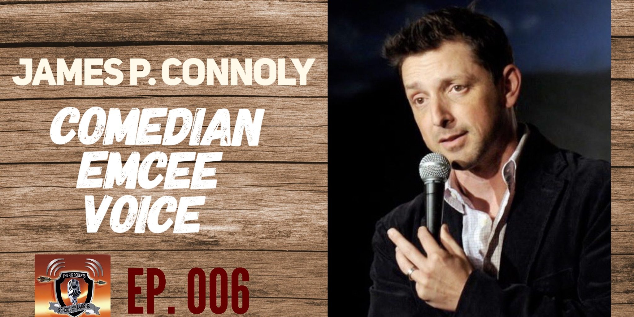 James P. Connoly Comedian James P. Connoly Comedian