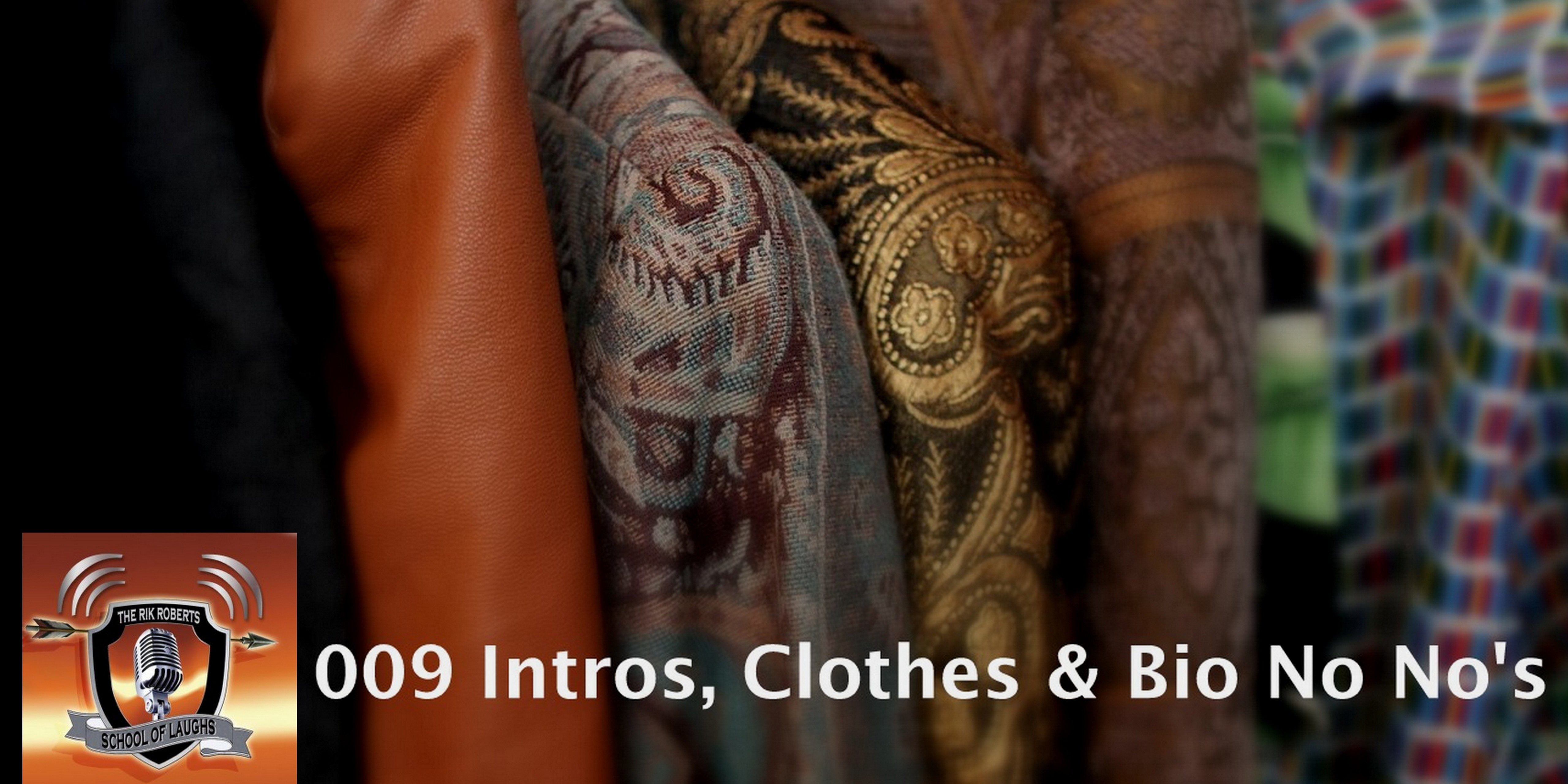 INTROS CLOTHES and BIO No Nos SchoolOfLaughs INTROS CLOTHES and BIO No Nos SchoolOfLaughs