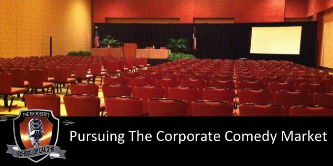 Pursuing the corpoate comedy market
