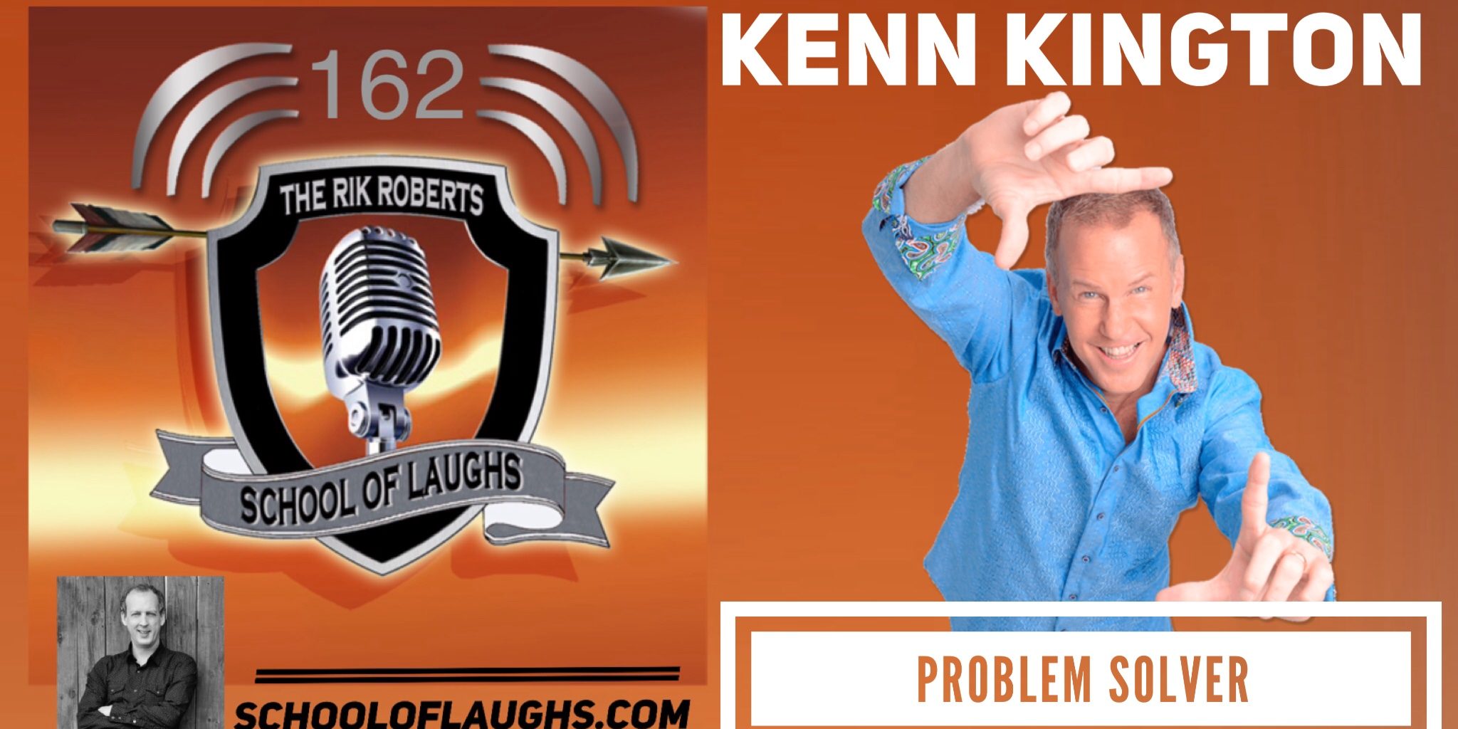 Rik Roberts School of Laughs Kenn Kington Rik Roberts School of Laughs Kenn Kington