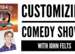customizing comedy shows