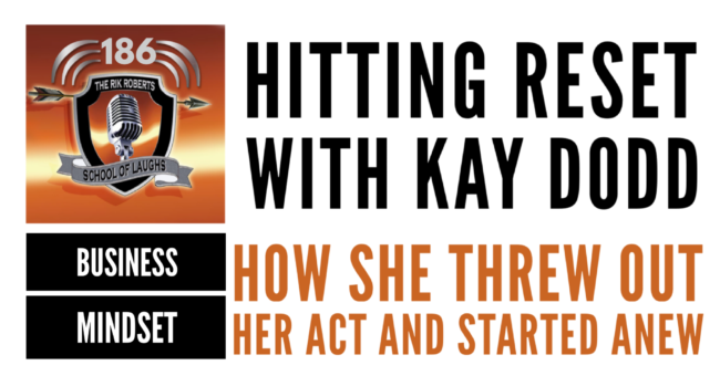 HITTING RESET WITH KAY DODD