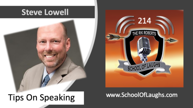 Tips on Speaking with Steve Lowell